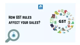 How GST rules affect your sales ?