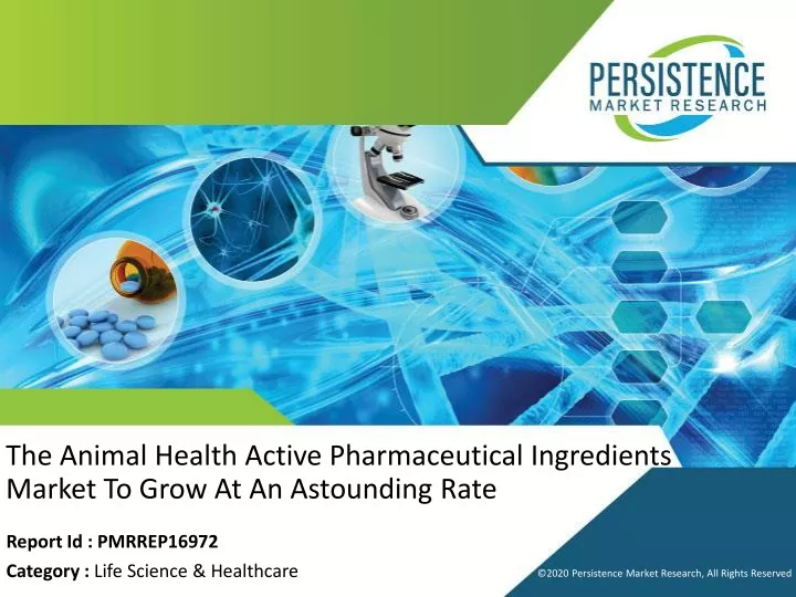 the animal health active pharmaceutical ingredients market to grow at an astounding rate