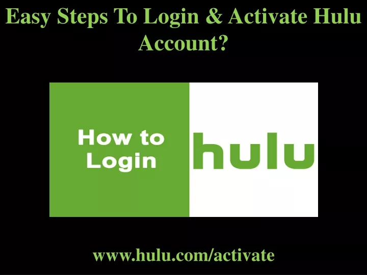 easy steps to login activate hulu account