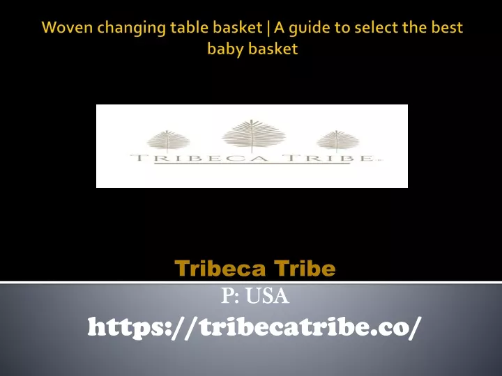 tribeca tribe p usa https tribecatribe co