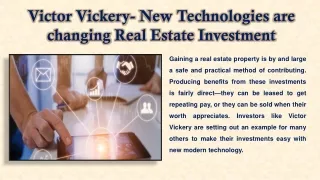 Victor Vickery- New Technologies are changing Real Estate