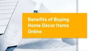Benefits of Buying Home Decor Items Online