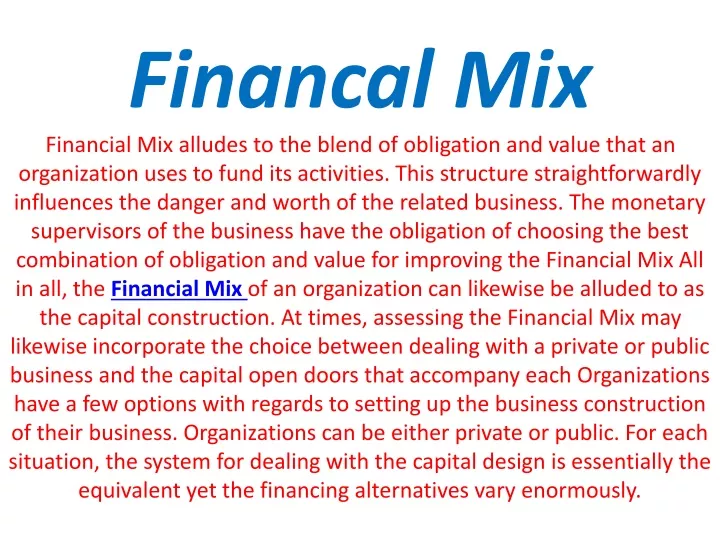 financal mix financial mix alludes to the blend
