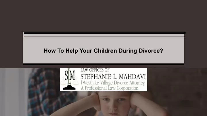 how to help your children during divorce