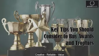 Key Tips You Should Consider to Buy Awards and Trophies