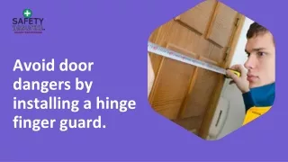 avoid door dangers by installing a hinge finger guard