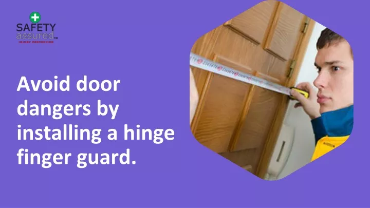 avoid door dangers by installing a hinge finger guard