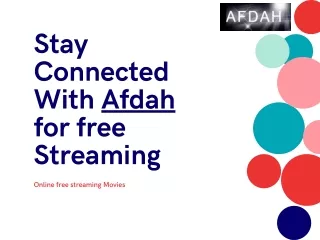 Staying Connected With Afdah Movies