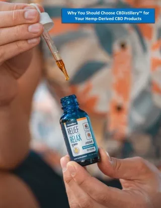 why you should choose cbdistillery for your hemp