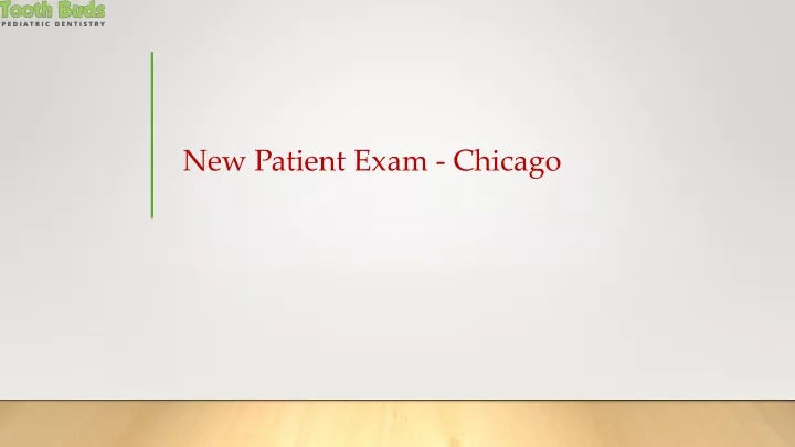 new patient exam chicago