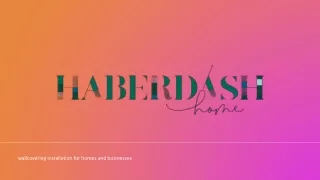 Modernize your home, office or business by Haberdash Home