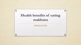 Health benefits of eating makhana