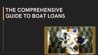 The Comprehensive Guide to Boat Loans