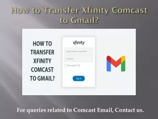 How to Transfer Xfinity Comcast to Gmail?