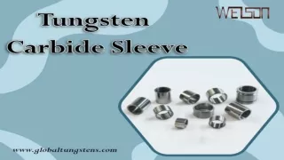 Find Quality Tungsten Carbide Sleeve at Reasonable Price
