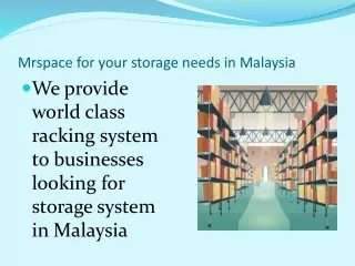 Mrspace for your storage needs in Malaysia