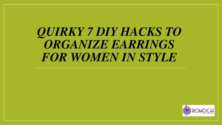 quirky 7 diy hacks to organize earrings for women in style