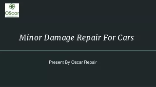 Minor Damage Repair for Cars and Bike