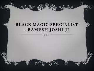 Vashikaran Specialist - Ramesh Joshi Ji