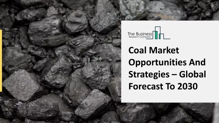 coal market opportunities and strategies global