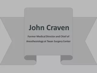 John Craven - Possesses Exceptional Leadership Abilities
