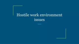 Hostile work environment issues