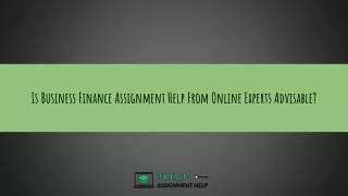 is business finance assignment help from online experts advisable