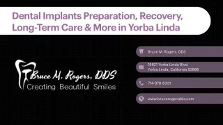 Dental Implants Preparation, Recovery, Long-Term Care & More in Yorba Linda