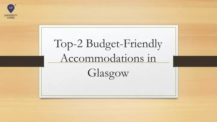 top 2 budget friendly accommodations in glasgow