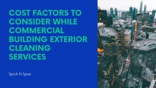 Cost Factors to consider while Commercial Building Exterior Cleaning Services