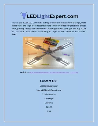 you can buy 3000k led corn bulbs as they provide