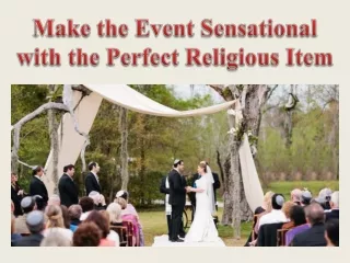 Make the Event Sensational with the Perfect Religious Item