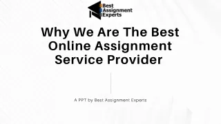 Why Best Assignment Experts Are The Best Service Provider