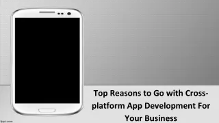 top reasons to go with cross platform app development for your business