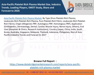 Asia-Pacific Platelet Rich Plasma Market Size, Industry Trends, Leading Players, SWOT Study, Share and Forecast to 2026