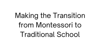 Making the Transition from Montessori to Traditional School