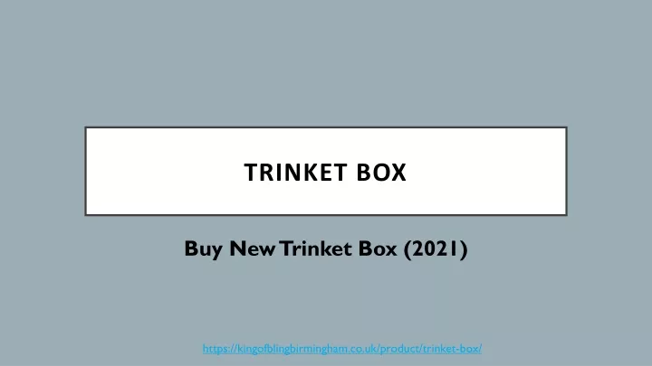 trinket box