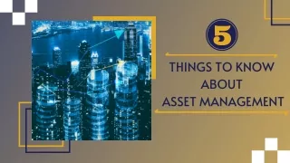 5 Things to Know About Asset Management