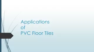 Applications of PVC Floor Tiles