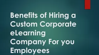Benefits of Hiring a Custom Corporate eLearning Company