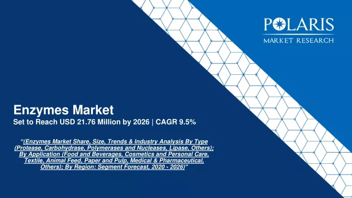 enzymes market set to reach usd 21 76 million by 2026 cagr 9 5