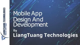 Mobile app design and development By LiangTuang Technologies