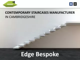 CONTEMPORARY STAIRCASES MANUFACTURER IN CAMBRIDGESHIRE