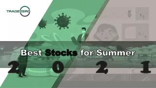 Best Stocks for Summer 2021