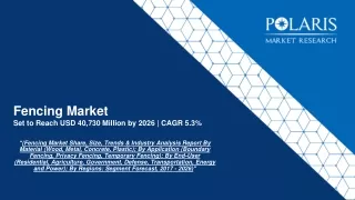 fencing market set to reach usd 40 730 million by 2026 cagr 5 3