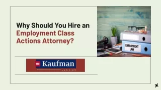 Why Should You Hire An Employment Class Actions Attorney?