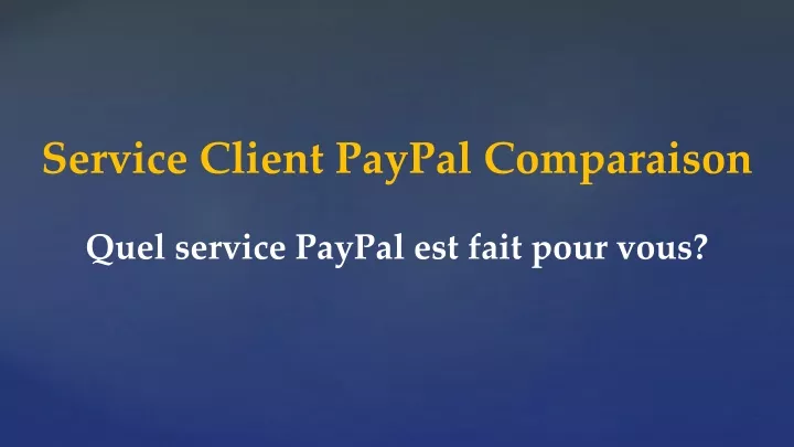 service client paypal comparaison quel service