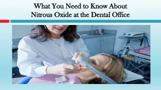 What You Need to Know About Nitrous Oxide at the Dental Office