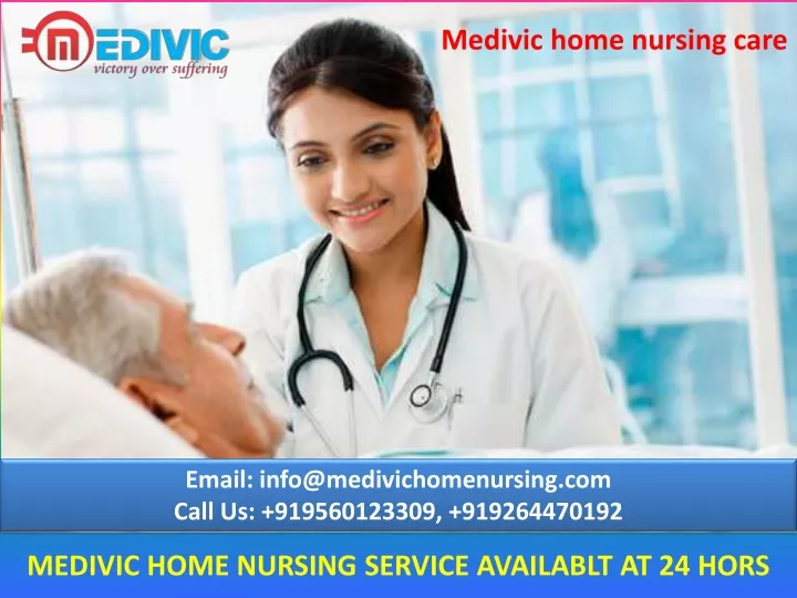 PPT - Take Medivic Home Nursing Service in Sri Krishna Puri and ...