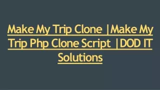 ma k e m y tri p clon e ma k e m y tri p p h p clon e scrip t do d it solutions